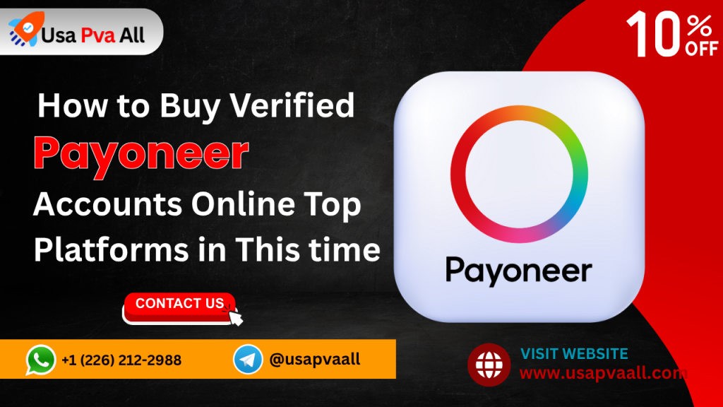 Buy Verified Payoneer Accounts